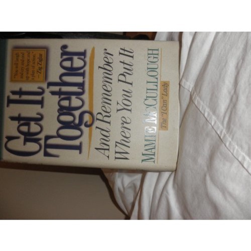 Get it Together and Remember Where You Put It  (Hardcover)